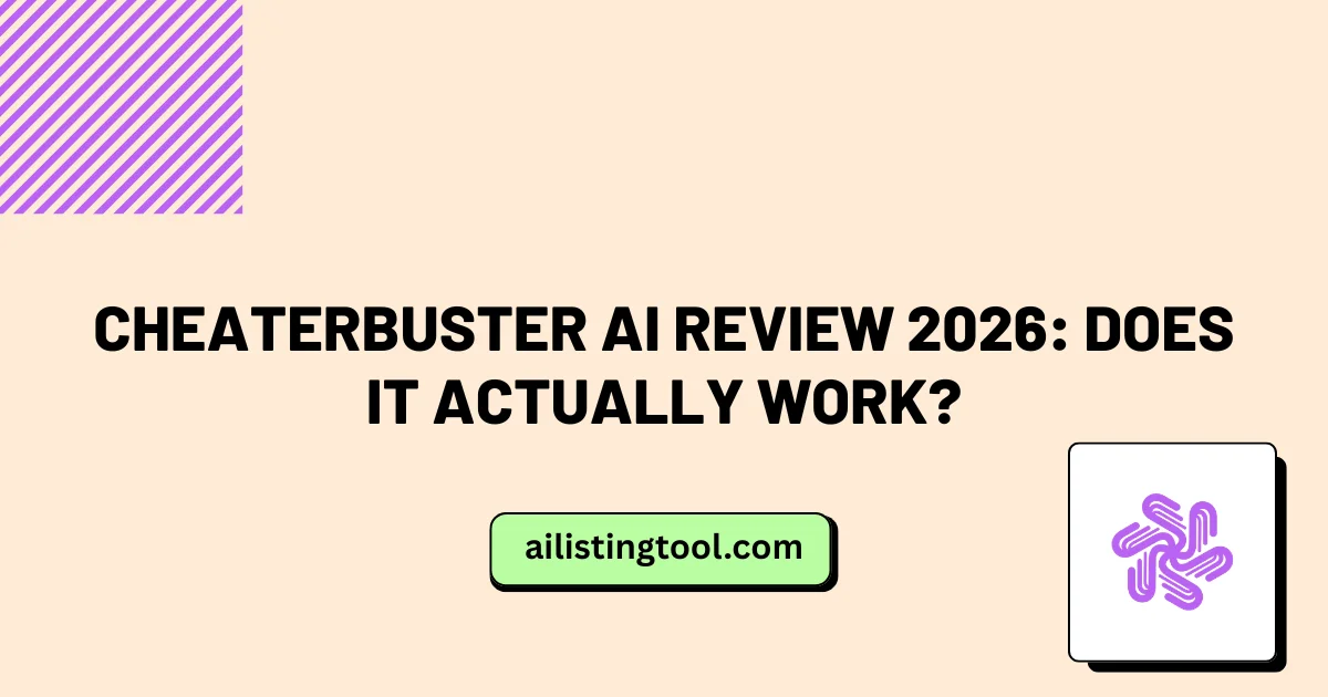 Cheaterbuster AI Review 2026: Does It Actually Work?