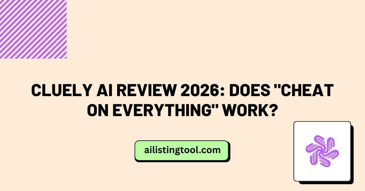Cluely AI Review 2026: Does “Cheat on Everything” Work?