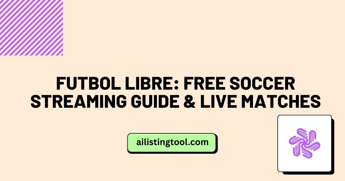 Futbol Libre: Free Soccer Streaming Guide & Live Matches
