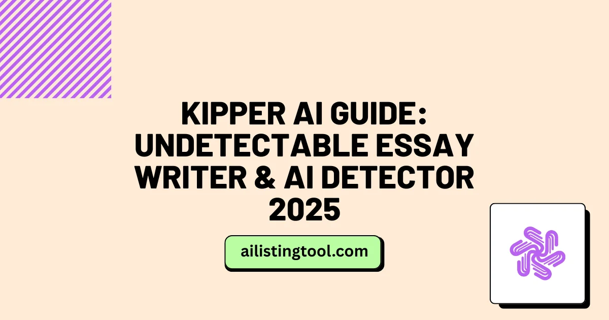 Kipper AI Guide: Undetectable Essay Writer & AI Detector 2025