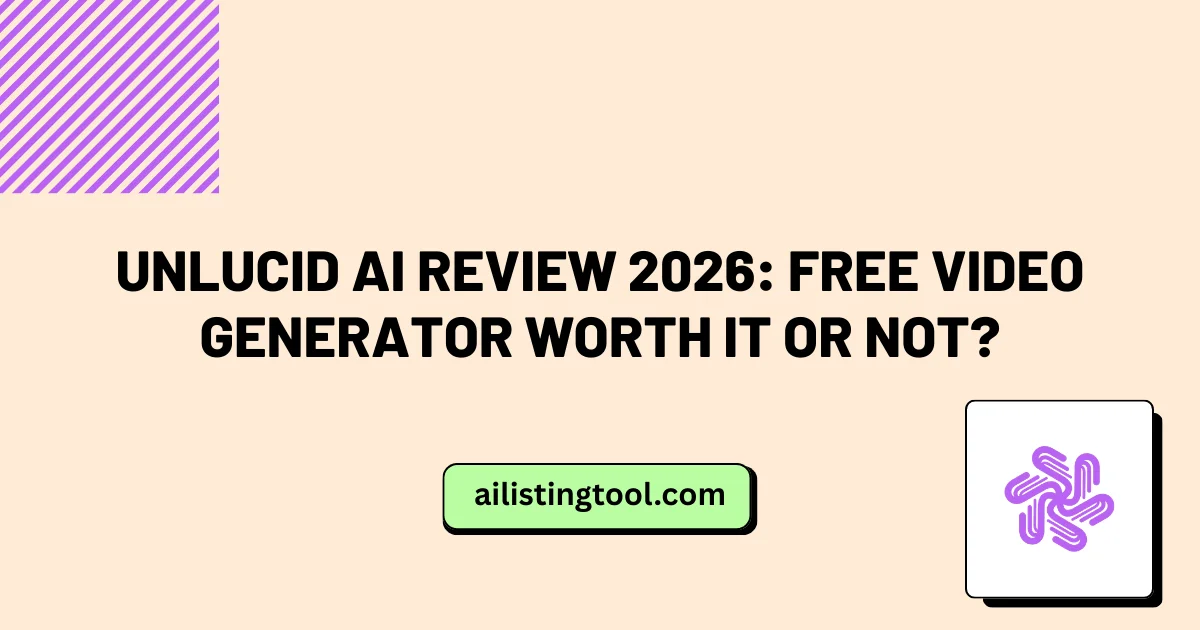 Unlucid AI Review 2026: Free Video Generator Worth It or Not?