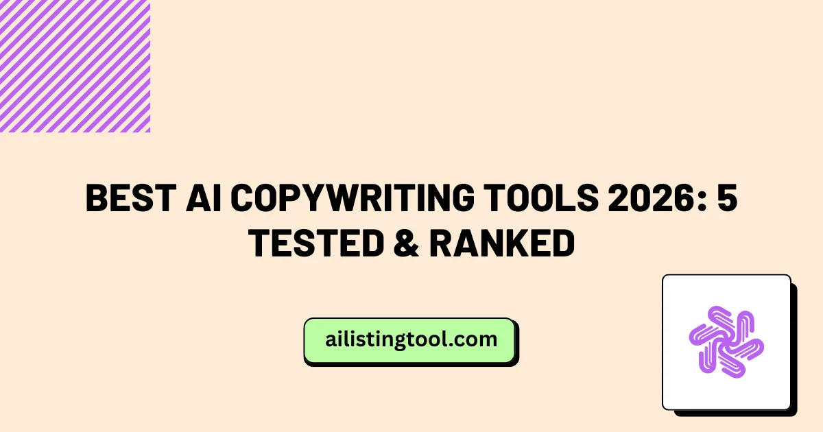 Best AI Copywriting Tools 2026: 5 Tested & Ranked