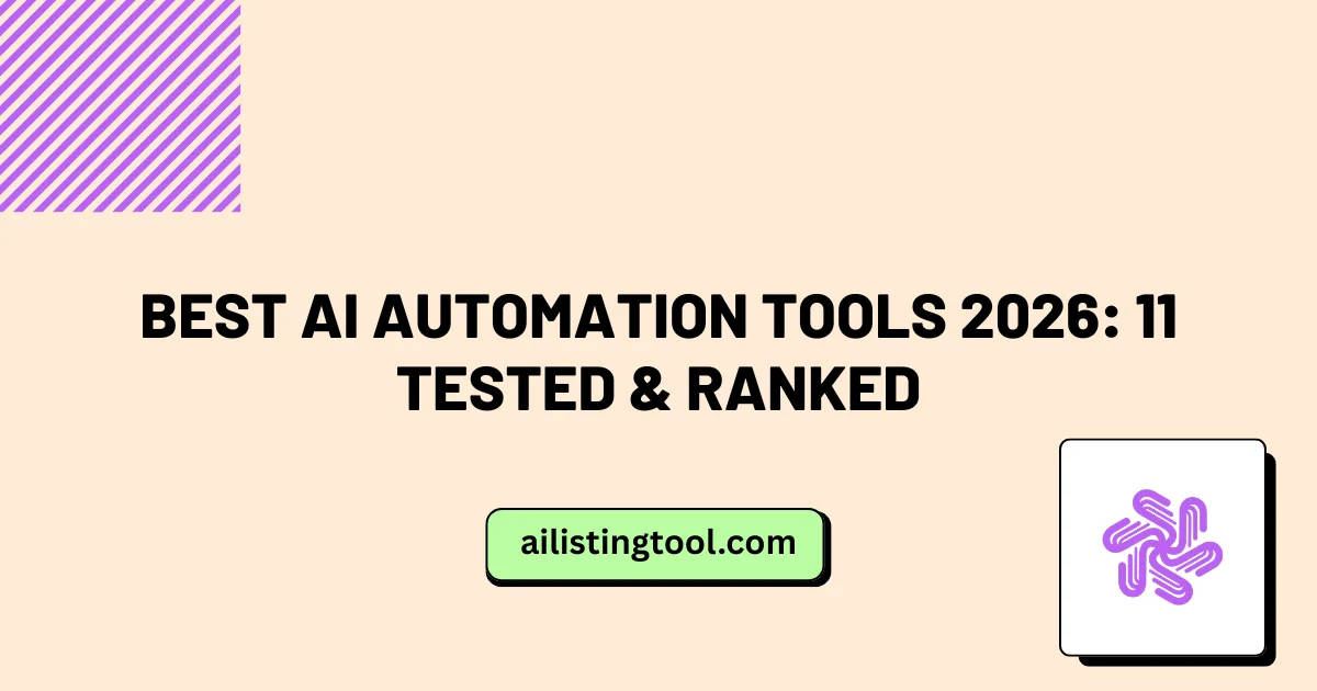 Best AI Automation Tools 2026: 11 Tested & Ranked