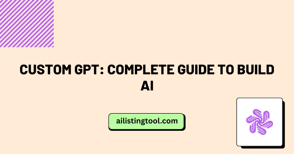 Custom GPT: Complete Guide to Build AI