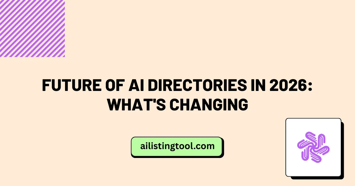 Future of AI Directories in 2026: What’s Changing