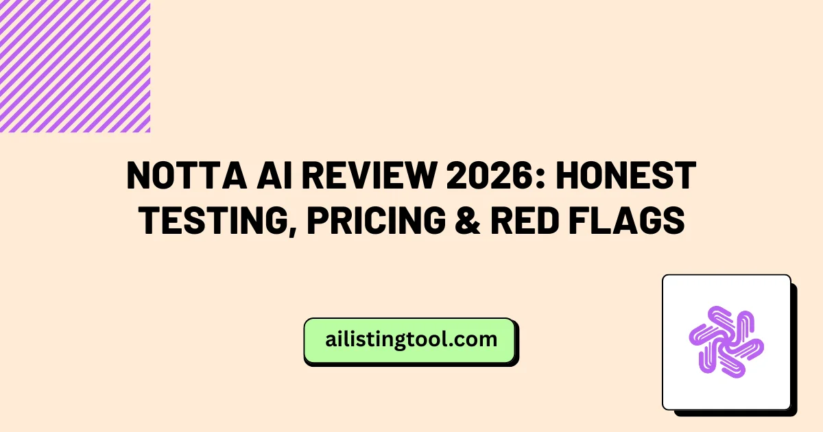 Notta AI Review 2026: Honest Testing, Pricing & Red Flags