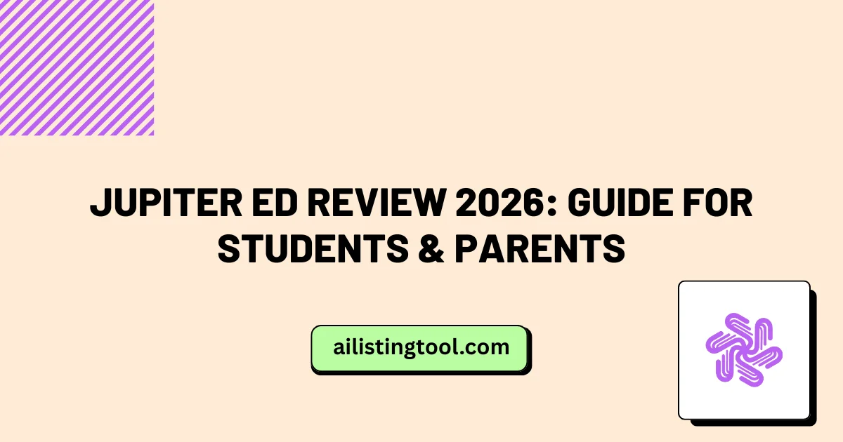 Jupiter Ed Review 2026: Guide for Students & Parents