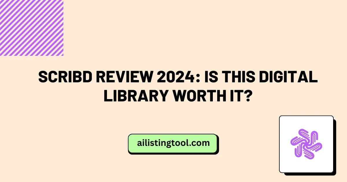 Scribd Review 2024: Is This Digital Library Worth It?