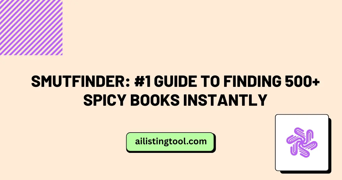 Smutfinder: #1 Guide to Finding 500+ Spicy Books Instantly