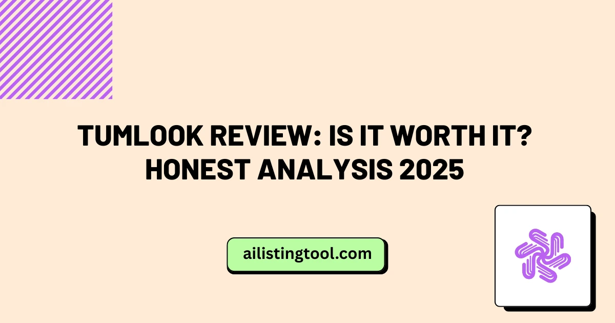 Tumlook Review: Is It Worth It? Honest Analysis 2025