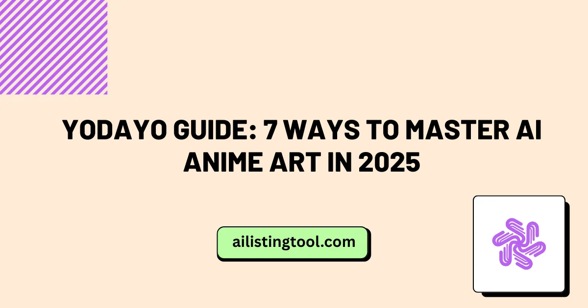 Yodayo Guide: 7 Ways to Master AI Anime Art in 2025