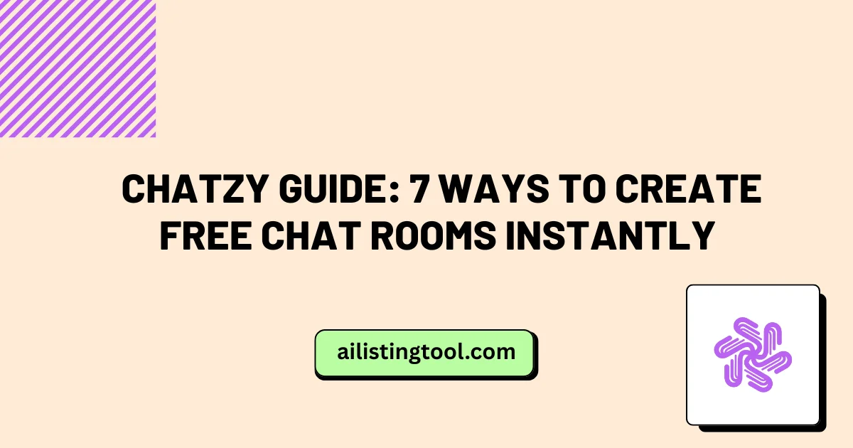 Chatzy Guide: 7 Ways to Create Free Chat Rooms Instantly
