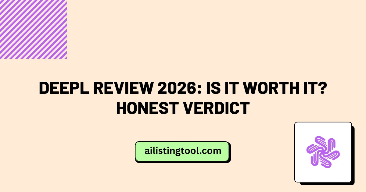 DeepL Review 2026: Is It Worth It? Honest Verdict