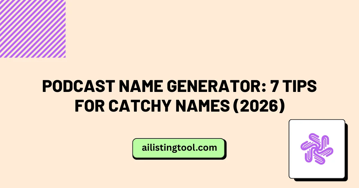 Podcast Name Generator: 7 Tips for Catchy Names (2026)