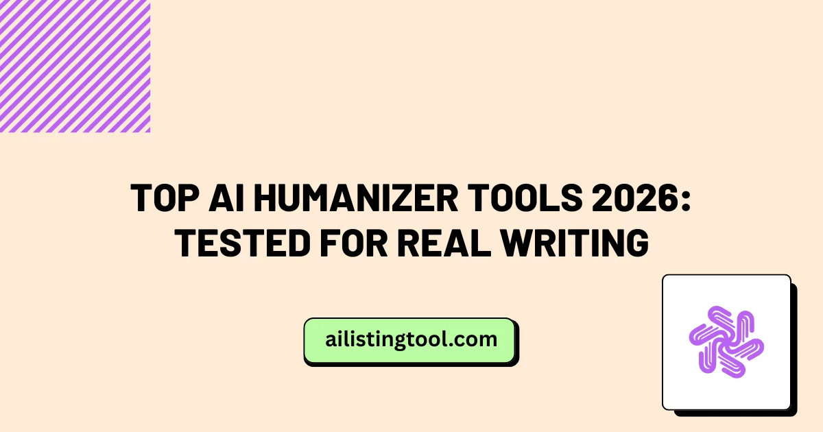 Top AI Humanizer Tools 2026: Tested for Real Writing