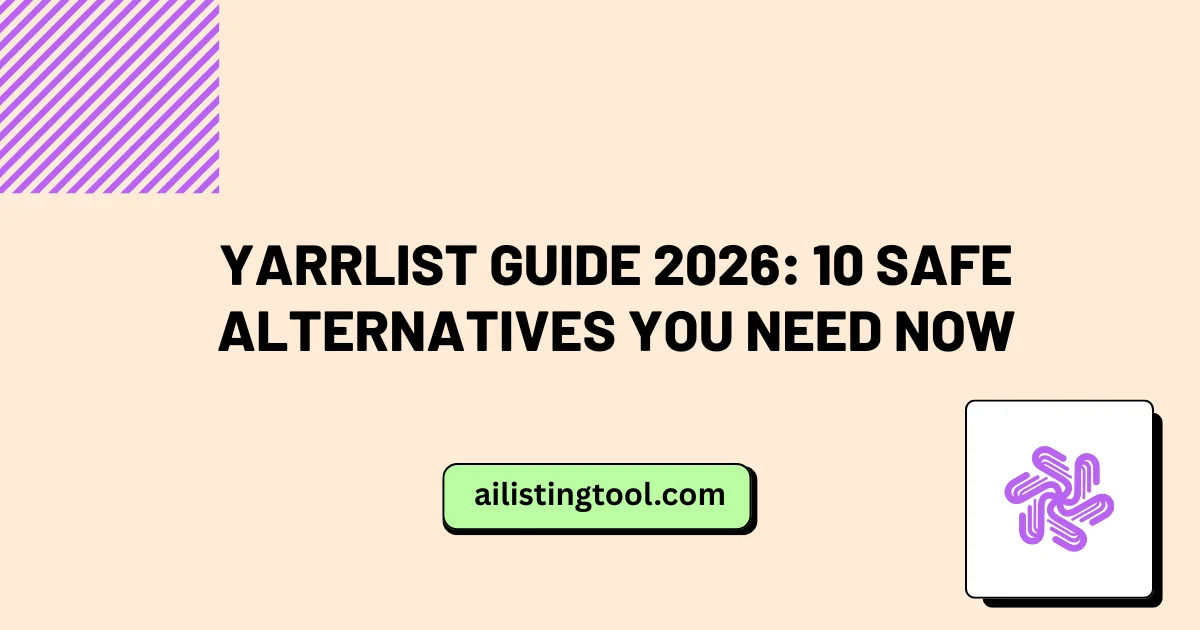 Yarrlist Guide 2026: 10 Safe Alternatives You Need Now