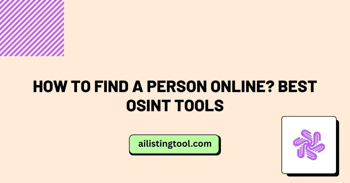 How to Find a Person Online? Best OSINT Tools
