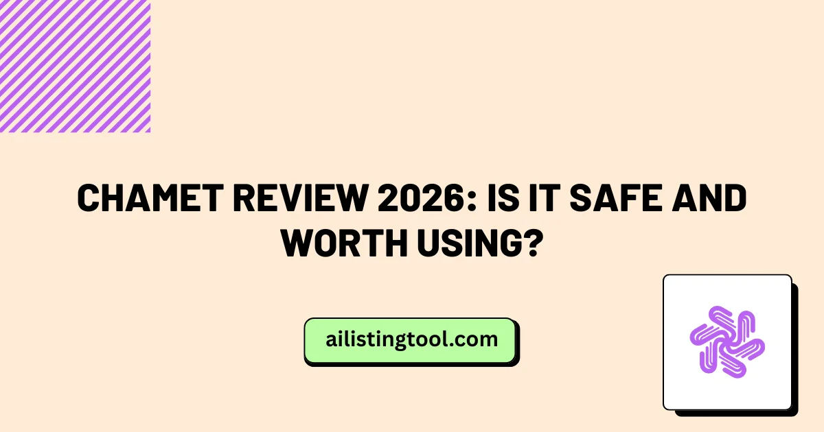 Chamet Review 2026: Is It Safe and Worth Using?