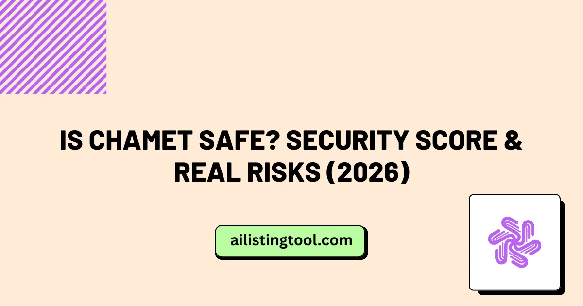 Is Chamet Safe? Security Score & Real Risks (2026)
