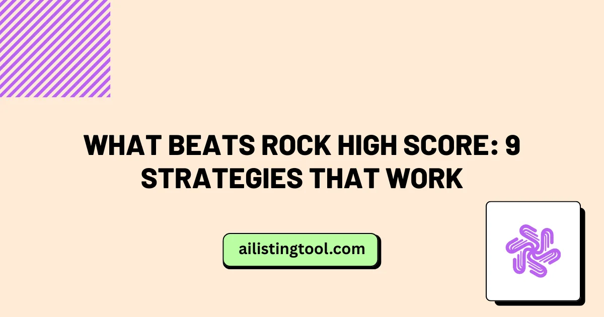 What Beats Rock High Score: 9 Strategies That Work