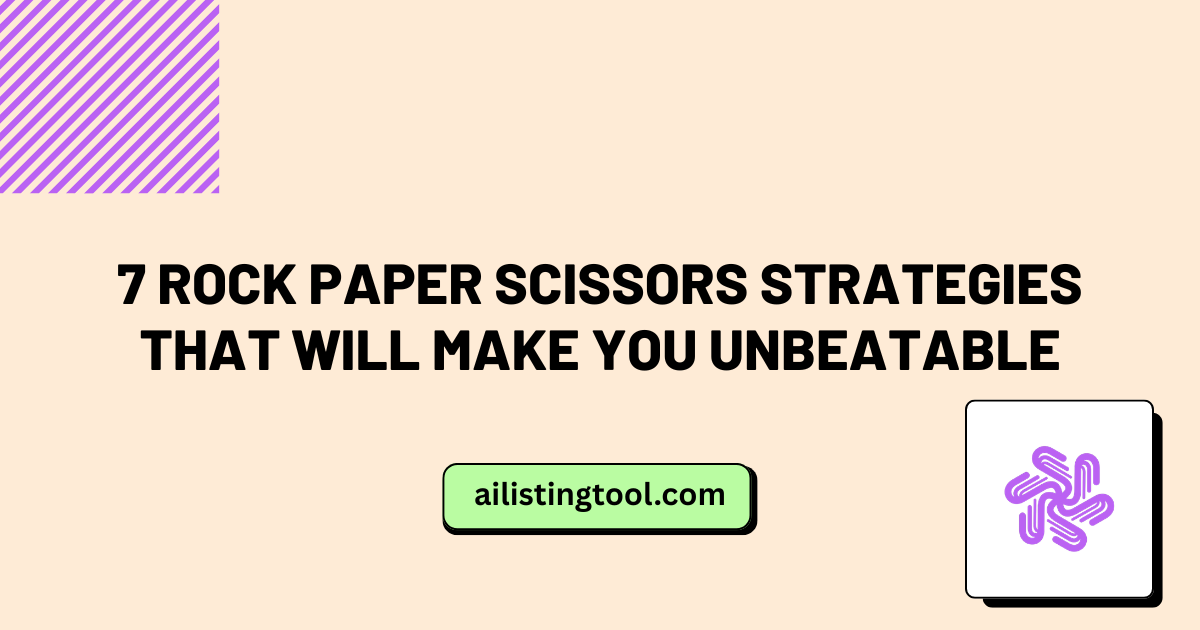 7 Rock Paper Scissors Strategies That Will Make You Unbeatable
