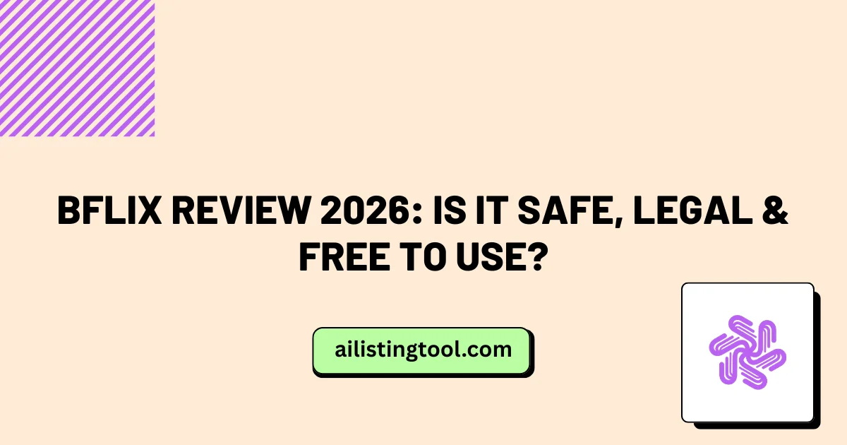 Bflix Review 2026: Is It Safe, Legal & Free to Use?