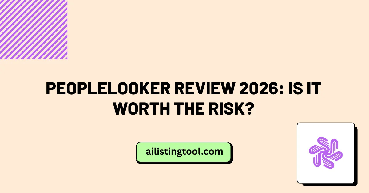 PeopleLooker Review 2026: Is It Worth the Risk?