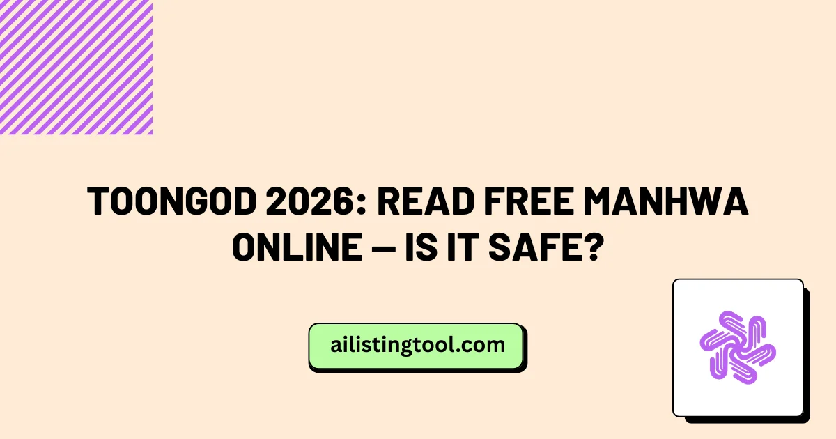 ToonGod 2026: Read Free Manhwa Online — Is It Safe?