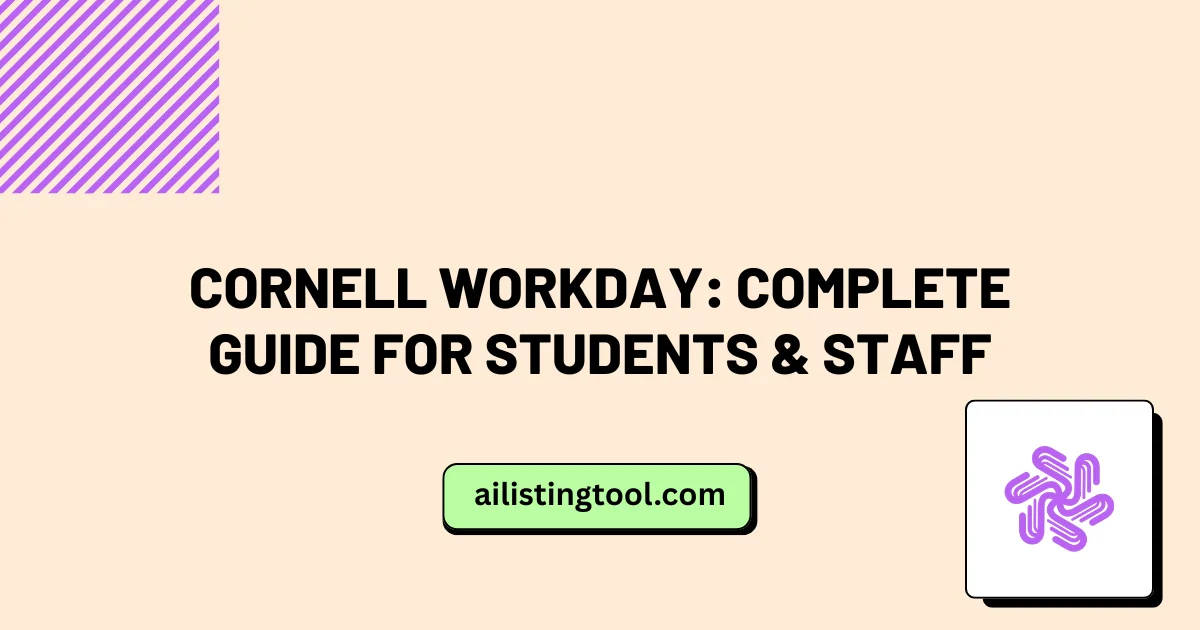 Cornell Workday: Complete Guide for Students & Staff