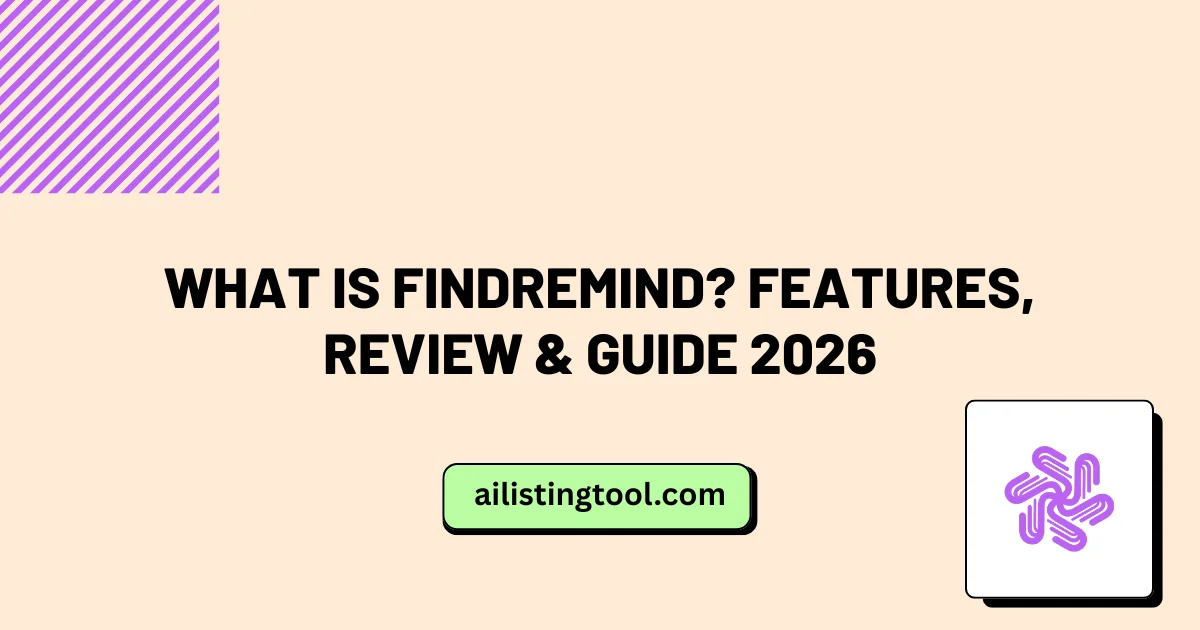 What Is FindRemind? Features, Review & Guide 2026