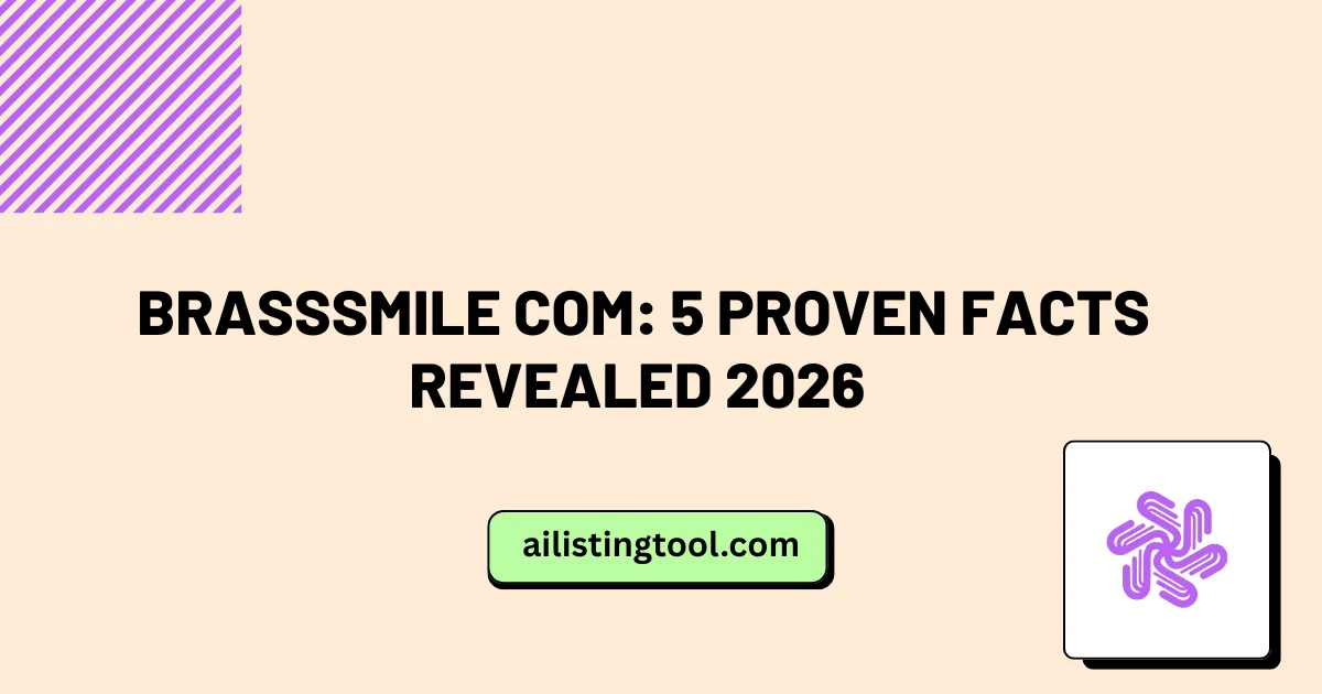 Brasssmile com: 5 Proven Facts Revealed 2026 