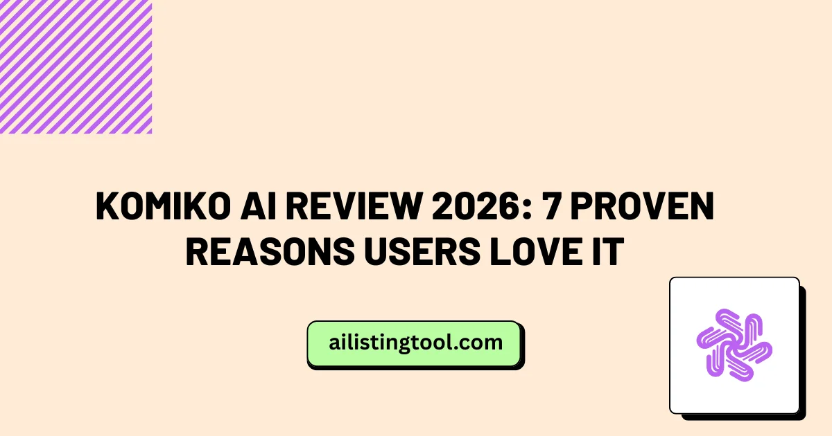 Komiko AI Review 2026: 7 Proven Reasons Users Love It