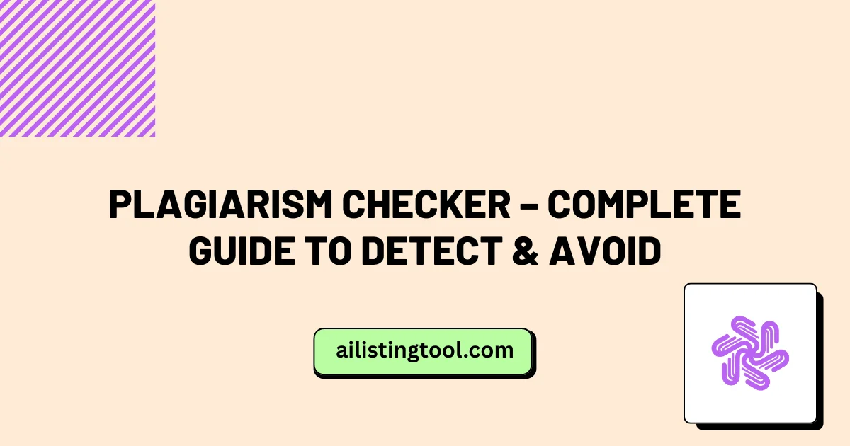 Plagiarism Checker – Complete Guide to Detect & Avoid