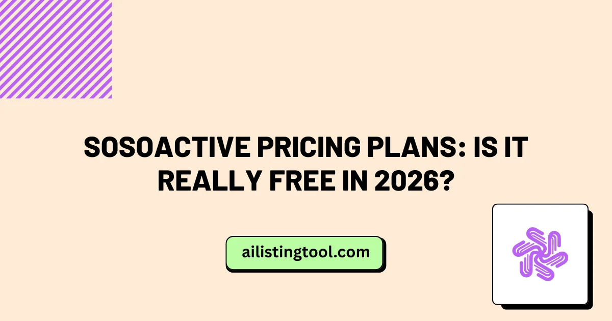 Sosoactive Pricing Plans: Is It Really Free in 2026? Complete Guide