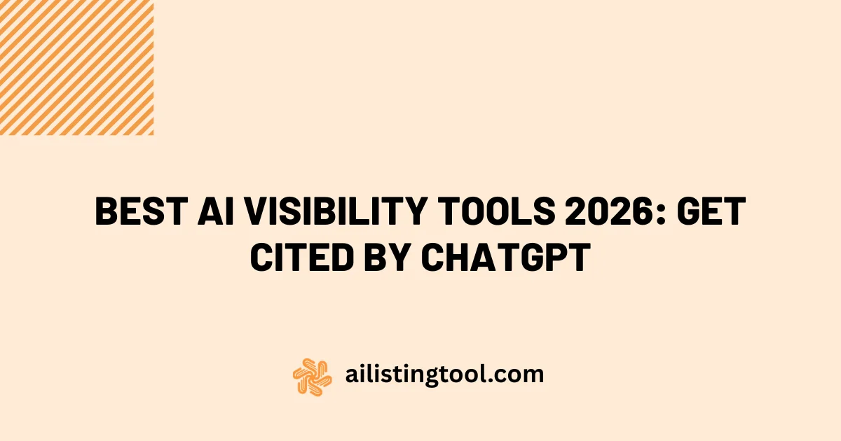 Best AI Visibility Tools 2026: Get Cited by ChatGPT