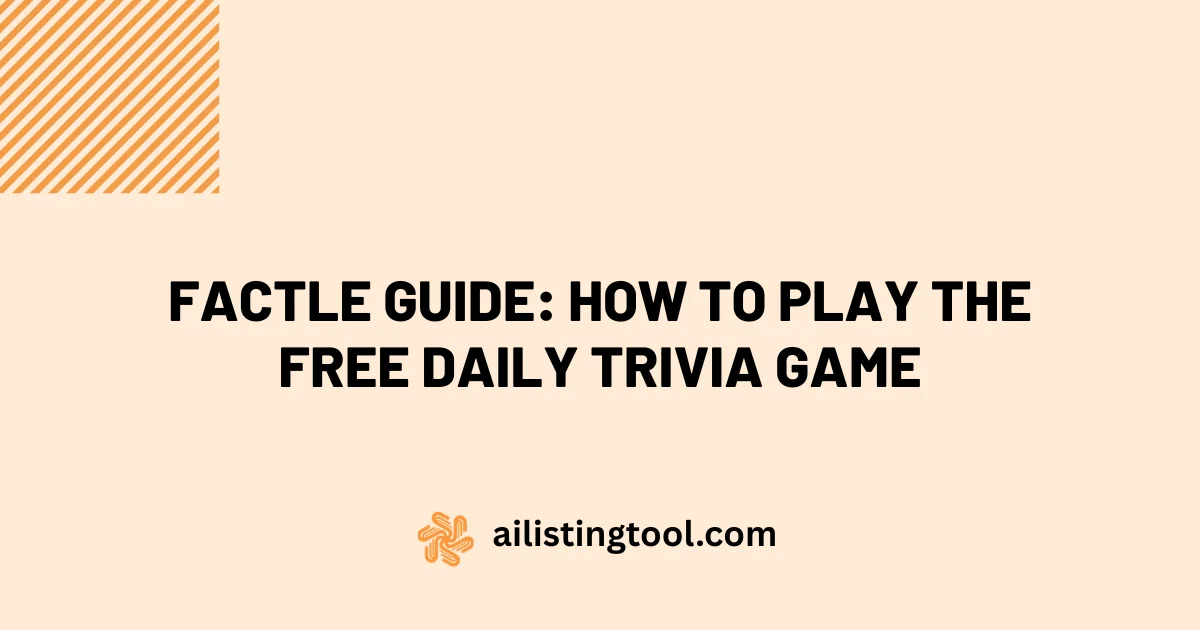 Factle Guide: How to Play the Free Daily Trivia Game