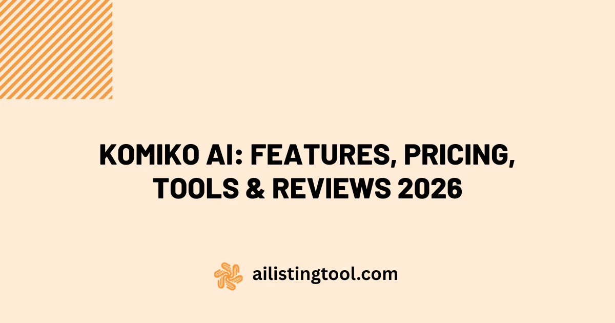 Komiko AI: Features, Pricing, Tools & Reviews 2026