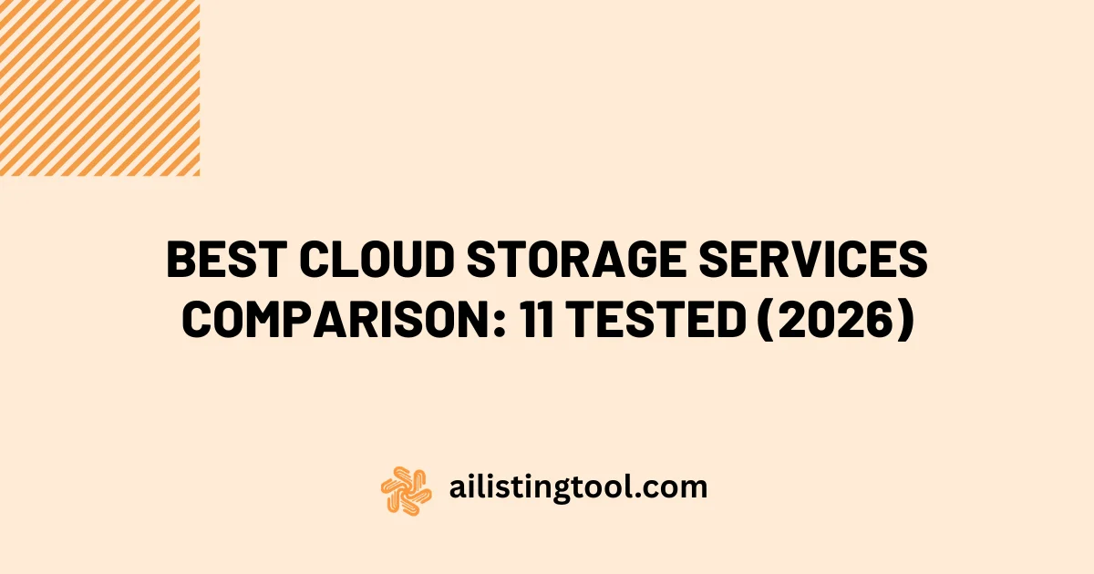 Best Cloud Storage Services Comparison: 11 Tested (2026)
