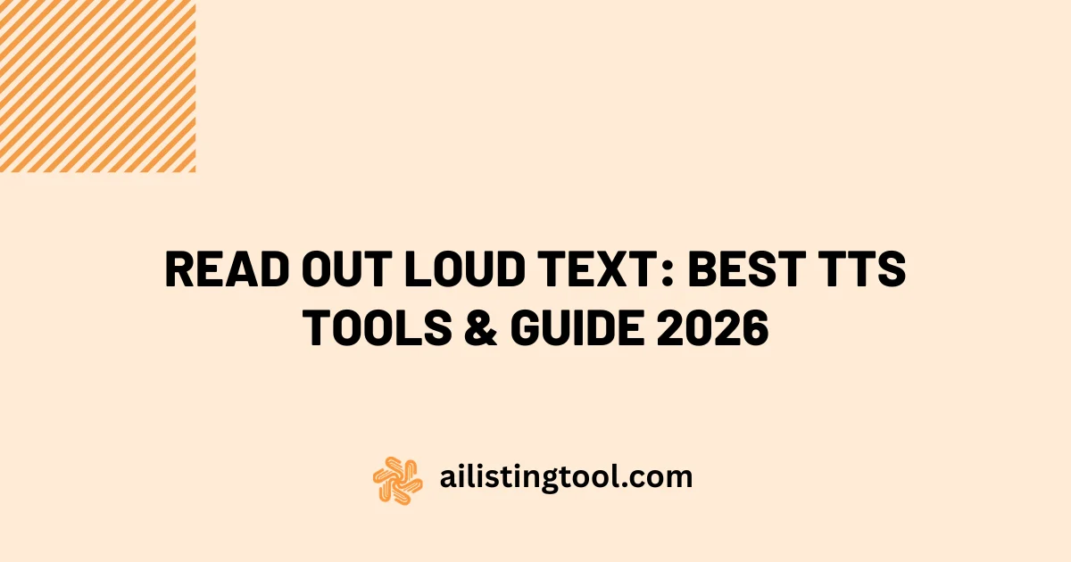 Read Out Loud Text: Best TTS Tools & Guide 2026