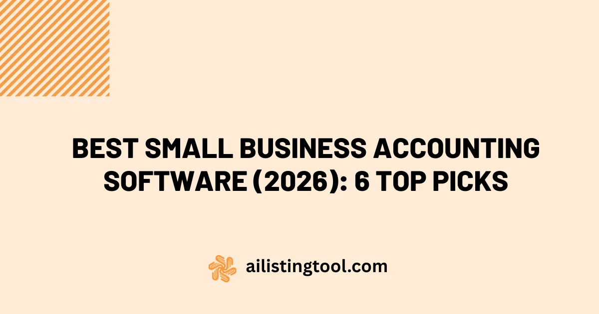 Best Small Business Accounting Software (2026): 6 Top Picks