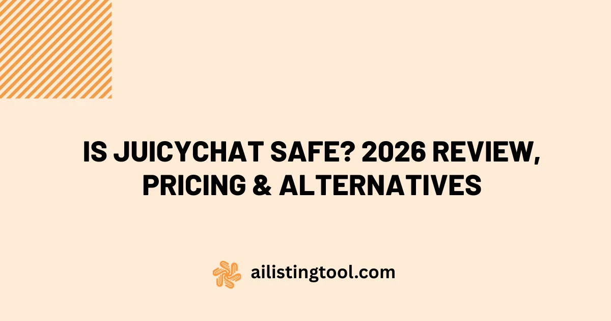 Is JuicyChat Safe? 2026 Review, Pricing & Alternatives